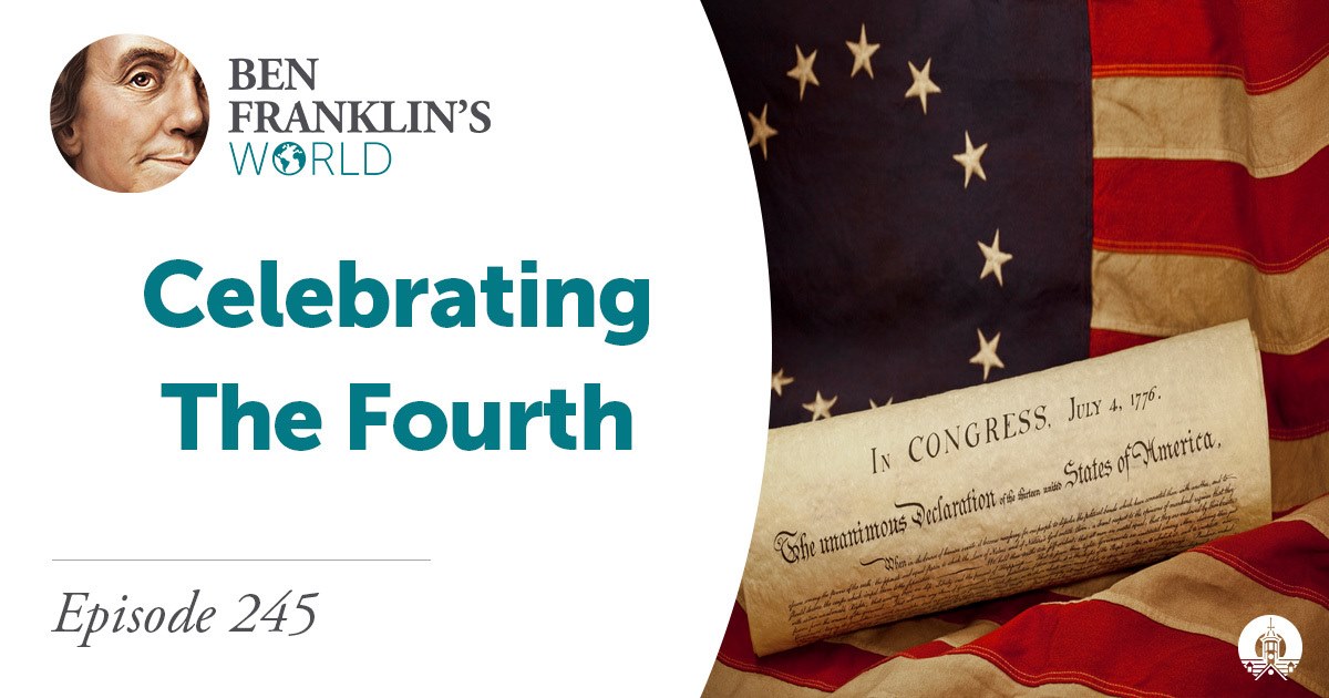 Listen to “Celebrating the Fourth” Podcast Episode