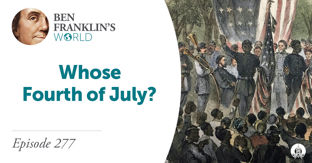 Who’s Fourth of July? African Americans and the Fourth of July