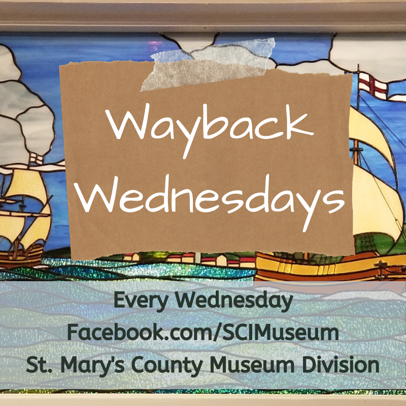 Wayback Wednesday: Learn about St. Mary’s County, Maryland