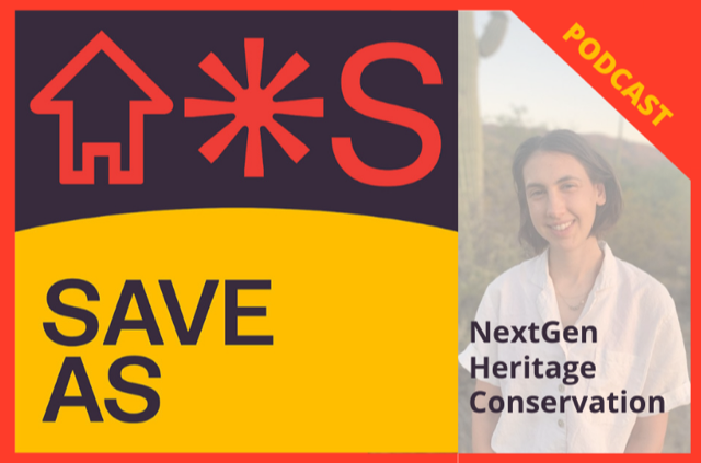 Save As: NextGen Heritage Conservation Podcast
