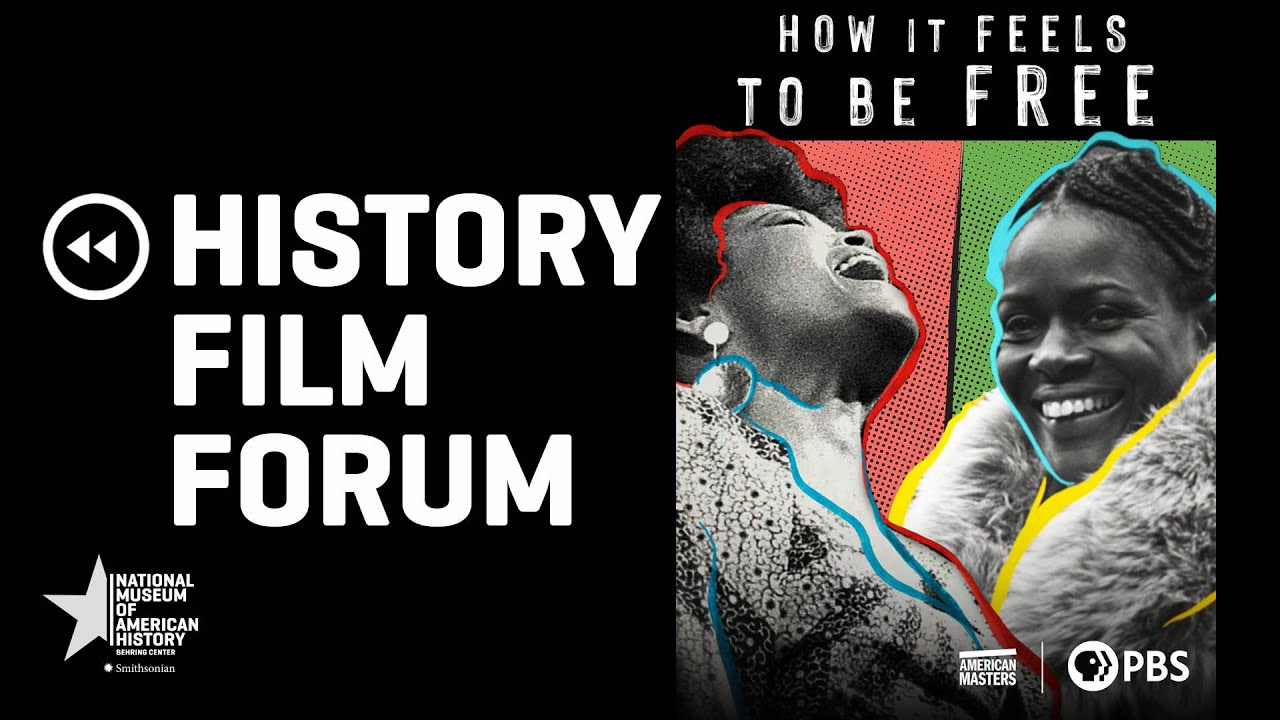 The History Film Forum: How it Feels to be Free
