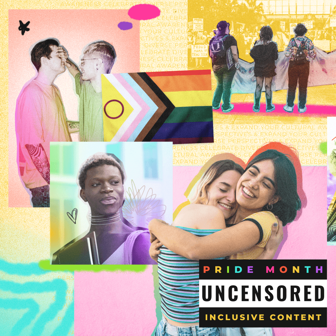 Uncensored: Pride Month
