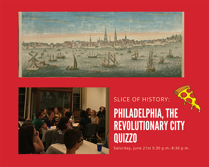 Slice of History: Philadelphia, The Revolutionary City Quizzo