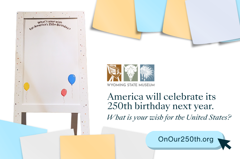 250th Wish Wall in Wyoming