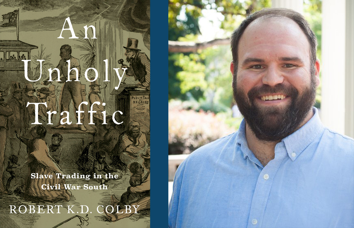 An Unholy Traffic – Book Talk With Robert K.D. Colby