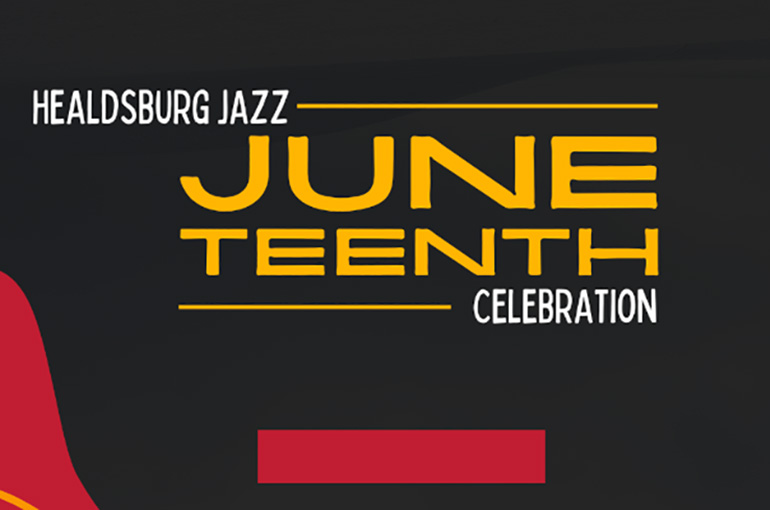 Healdsburg Jazz Festival: Juneteenth Celebration on the Plaza