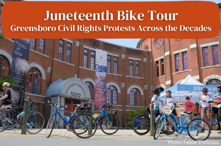 Juneteenth Bike Tour: Greensboro Civil Rights Protest Across the Decades