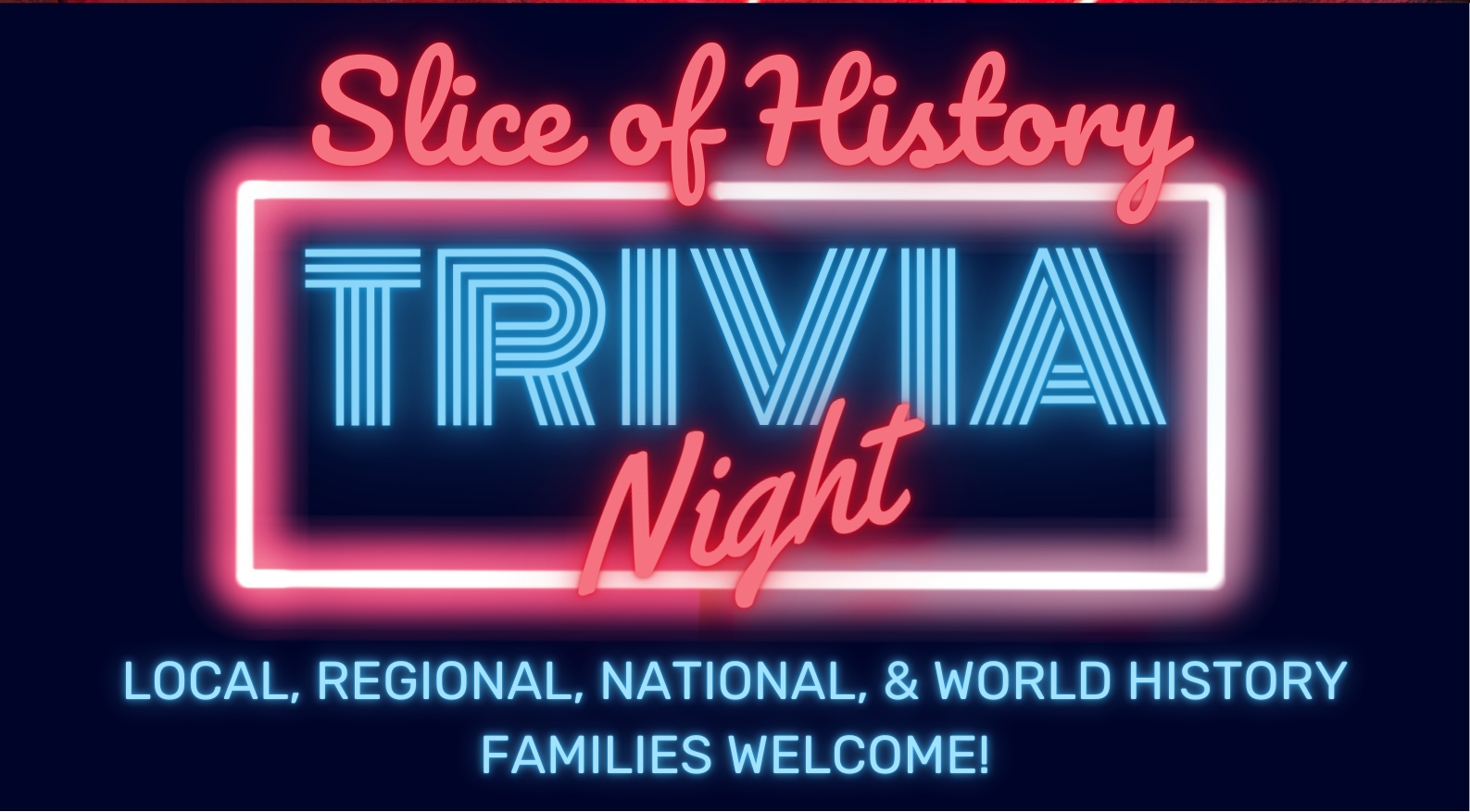 Slice of History: Trivia Night!