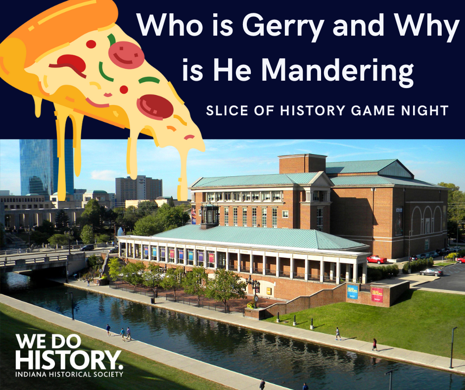 Who is Gerry and Why is He Mandering: Slice of History Game Night